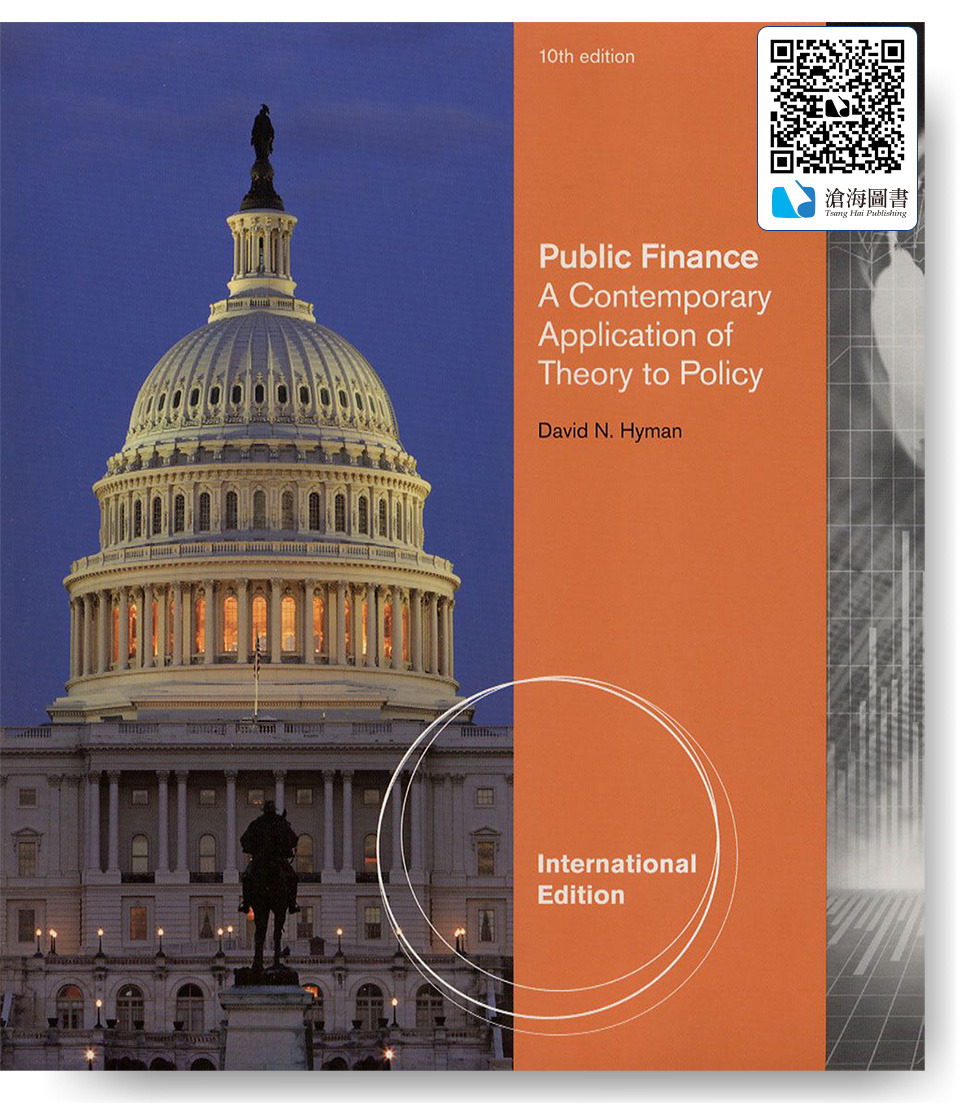 Public Finance: A Contemporary Application of Theory to Policy 10 