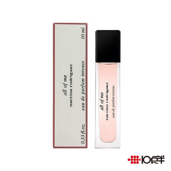 Narciso Rodriguez 納西索 無畏 女性淡香精 馥郁版 10ml〔 10點半香水美妝 〕