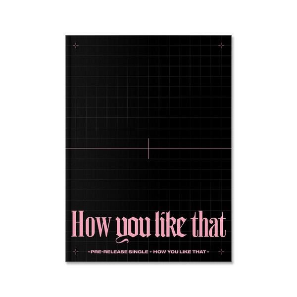 BLACKPINK - [How You Like That] SPECIAL EDITION