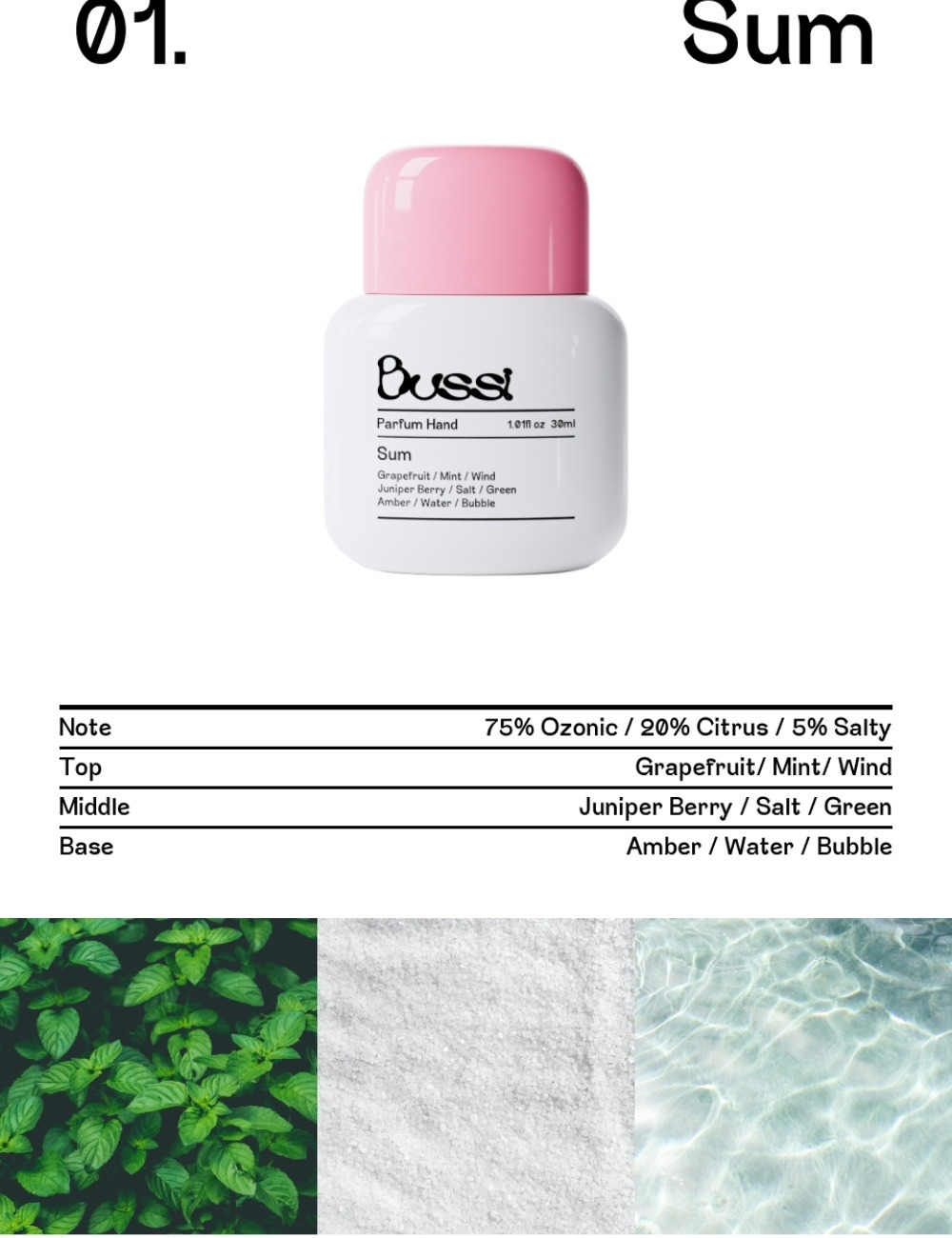 韓國Bussi Sum 香氛護手霜香調介紹圖，右上角寫著「01. Sum」，中央是白色瓶身搭配粉紅瓶蓋的 Parfum Hand，瓶身標示前調葡萄柚、薄荷與風的氣息，中調杜松漿果、鹽與綠意，基調琥珀、水與泡泡；下方表格寫明整體香調為 75% Ozonic、20% Citrus、5% Salty，底部依序放上綠色薄荷葉、白色鹽粒與清澈水面照片，營造鹹鹹海風與柑橘氣泡水般的清爽感